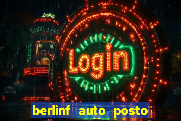 berlinf auto posto onde fica